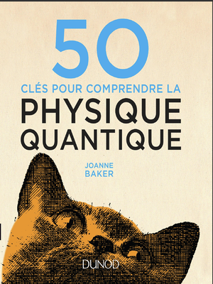 50 Cles Pour Comprendre La Physique Quantique